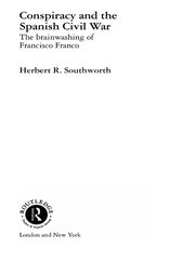 Conspiracy and the Spanish Civil War: The Brainwashing of Francisco Franco book cover