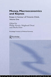 Money, Macroeconomics and Keynes: Essays in Honour of Victoria Chick, Volume 1 book cover