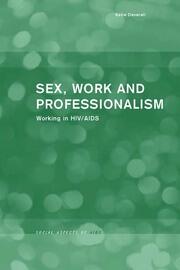 Sex, Work and Professionalism: Working in HIV/AIDS book cover