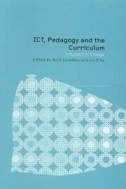 ICT, Pedagogy and the Curriculum: Subject to Change book cover