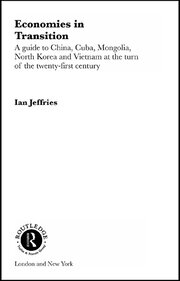 Economies in Transition: A Guide to China, Cuba, Mongolia, North Korea and Vietnam at the turn of the 21st Century book cover