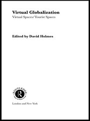 Virtual Globalization: Virtual Spaces/Tourist Spaces book cover