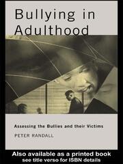 Bullying in Adulthood: Assessing the Bullies and their Victims book cover
