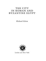 The City in Roman and Byzantine Egypt book cover