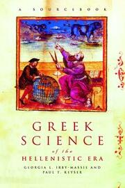 Greek Science of the Hellenistic Era: A Sourcebook book cover