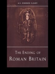 The Ending of Roman Britain book cover