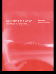 Delivering the Vision: Public Services for the Information Society and the Knowledge Economy book cover