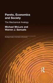 Pareto, Economics and Society: The Mechanical Analogy book cover
