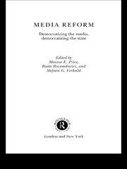 Media Reform: Democratizing the Media, Democratizing the State book cover