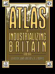 Atlas of Industrializing Britain, 1780-1914 book cover
