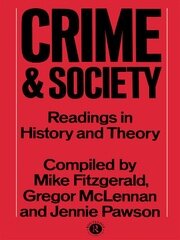 Crime and Society: Readings in History and Theory book cover