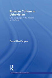 Russian Culture in Uzbekistan: One Language in the Middle of Nowhere book cover