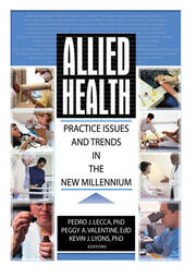 Allied Health: Practice Issues and Trends into the New Millennium book cover