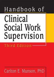 Handbook of Clinical Social Work Supervision, Third Edition book cover