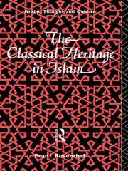 The Classical Heritage in Islam book cover