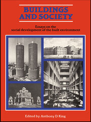 Buildings and Society: Essays on the Social Development of the Built Environment book cover