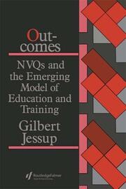 Outcomes: Nvqs And The Emerging Model Of Education And Training book cover