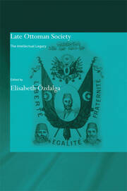 Late Ottoman Society: The Intellectual Legacy book cover