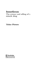 Interferon: The Science and Selling of a Miracle Drug book cover