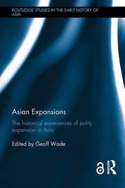 Asian Expansions: The Historical Experiences of Polity Expansion in Asia book cover