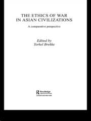 The Ethics of War in Asian Civilizations: A Comparative Perspective book cover