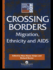 Crossing Borders: Migration, Ethnicity and AIDS book cover