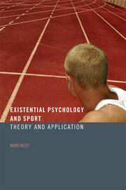 Existential Psychology and Sport: Theory and Application book cover