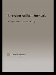 Emerging Afrikan Survivals: An Afrocentric Critical Theory book cover