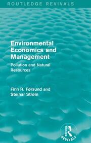 Environmental Economics and Management (Routledge Revivals): Pollution and Natural Resources book cover