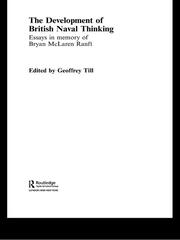 The Development of British Naval Thinking: Essays in Memory of Bryan Ranft book cover