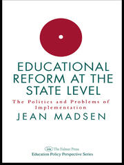 Educational Reform At The State Level: The Politics And Problems Of implementation book cover