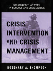 Crisis Intervention and Crisis Management: Strategies that Work in Schools and Communities book cover