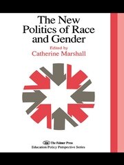The New Politics Of Race And Gender: The 1992 Yearbook Of The Politics Of Education Association book cover