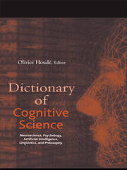 Dictionary of Cognitive Science: Neuroscience, Psychology, Artificial Intelligence, Linguistics, and Philosophy book cover