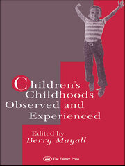 Children's Childhoods: Observed And Experienced book cover
