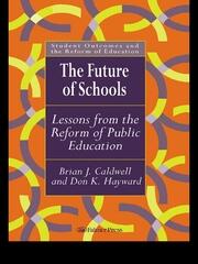 The Future Of Schools: Lessons From The Reform Of Public Education book cover