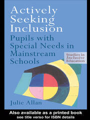Actively Seeking Inclusion: Pupils with Special Needs in Mainstream Schools book cover
