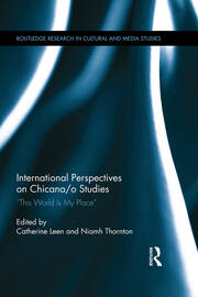 International Perspectives on Chicana/o Studies: This World is My Place book cover