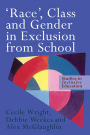 'Race', Class and Gender in Exclusion From School book cover
