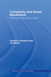 Complexity and Social Movements: Multitudes at the Edge of Chaos book cover