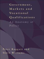 Government, Markets and Vocational Qualifications: An Anatomy of Policy book cover
