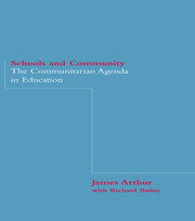Schools and Community: The Communitarian Agenda in Education book cover