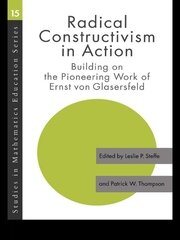 Radical Constructivism in Action: Building on the Pioneering Work of Ernst von Glasersfeld book cover