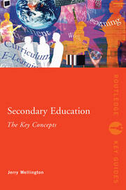 Secondary Education: The Key Concepts book cover