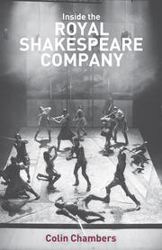 Inside the Royal Shakespeare Company: Creativity and the Institution book cover