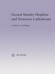 Gerard Manley Hopkins and Victorian Catholicism: A Heart in Hiding book cover