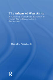 The Athens of West Africa: A History of International Education at Fourah Bay College, Freetown, Sierra Leone book cover