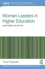Women Leaders in Higher Education: Shattering the myths book cover
