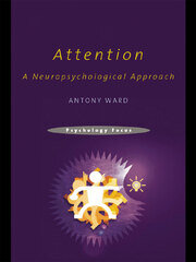 Attention: A Neuropsychological Approach book cover