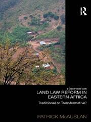 Land Law Reform in Eastern Africa: Traditional or Transformative? book cover
